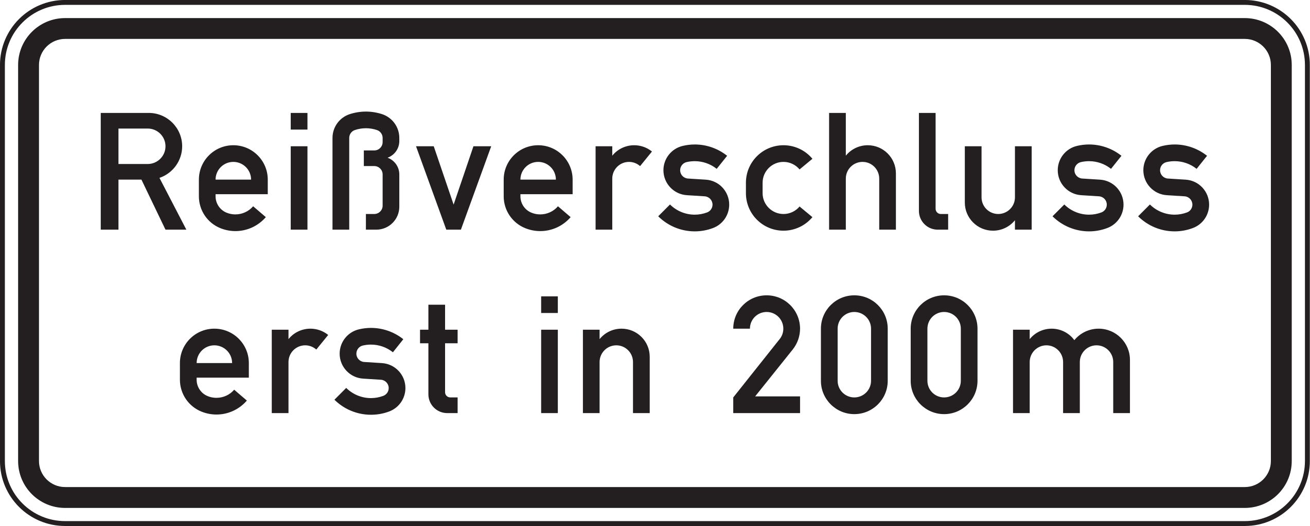 Verkehrsschild Reißverschluss erst in … m 500x1250 2mm RA1