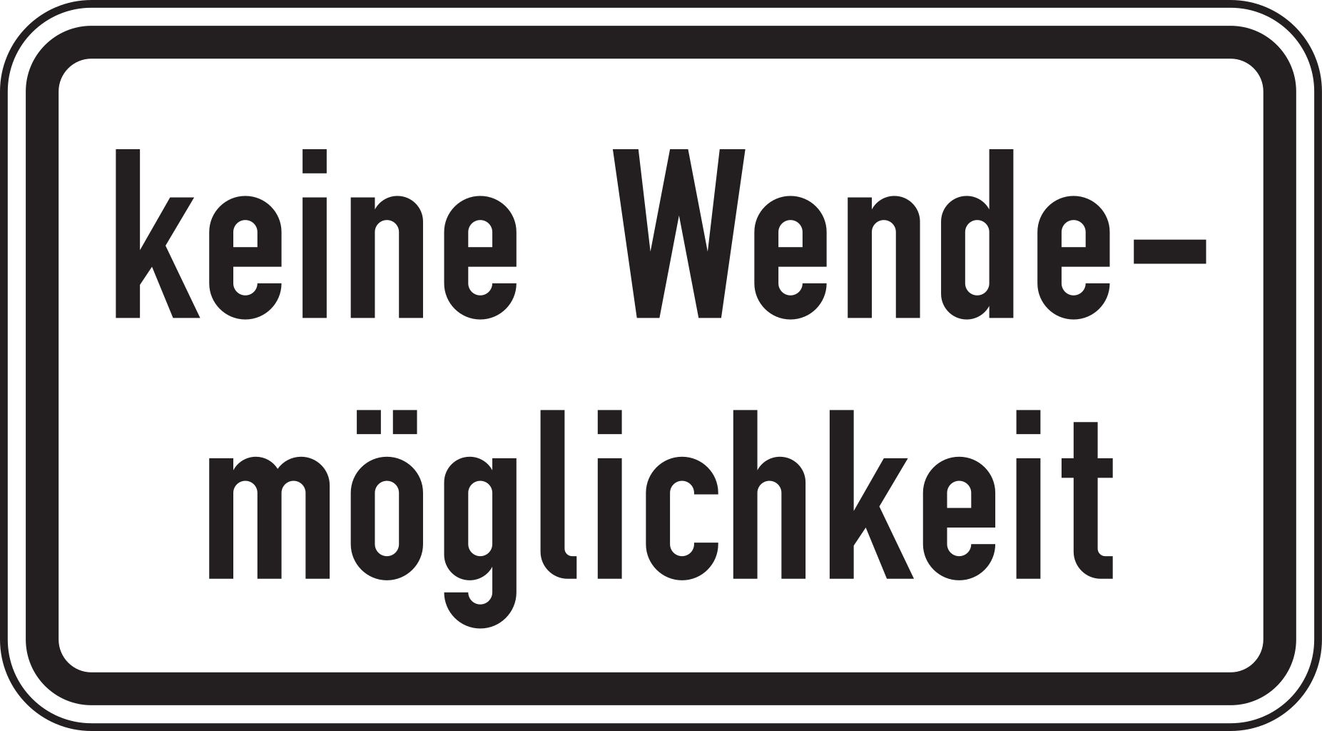 Verkehrsschild keine Wendemöglichkeit 231x420 2mm RA1