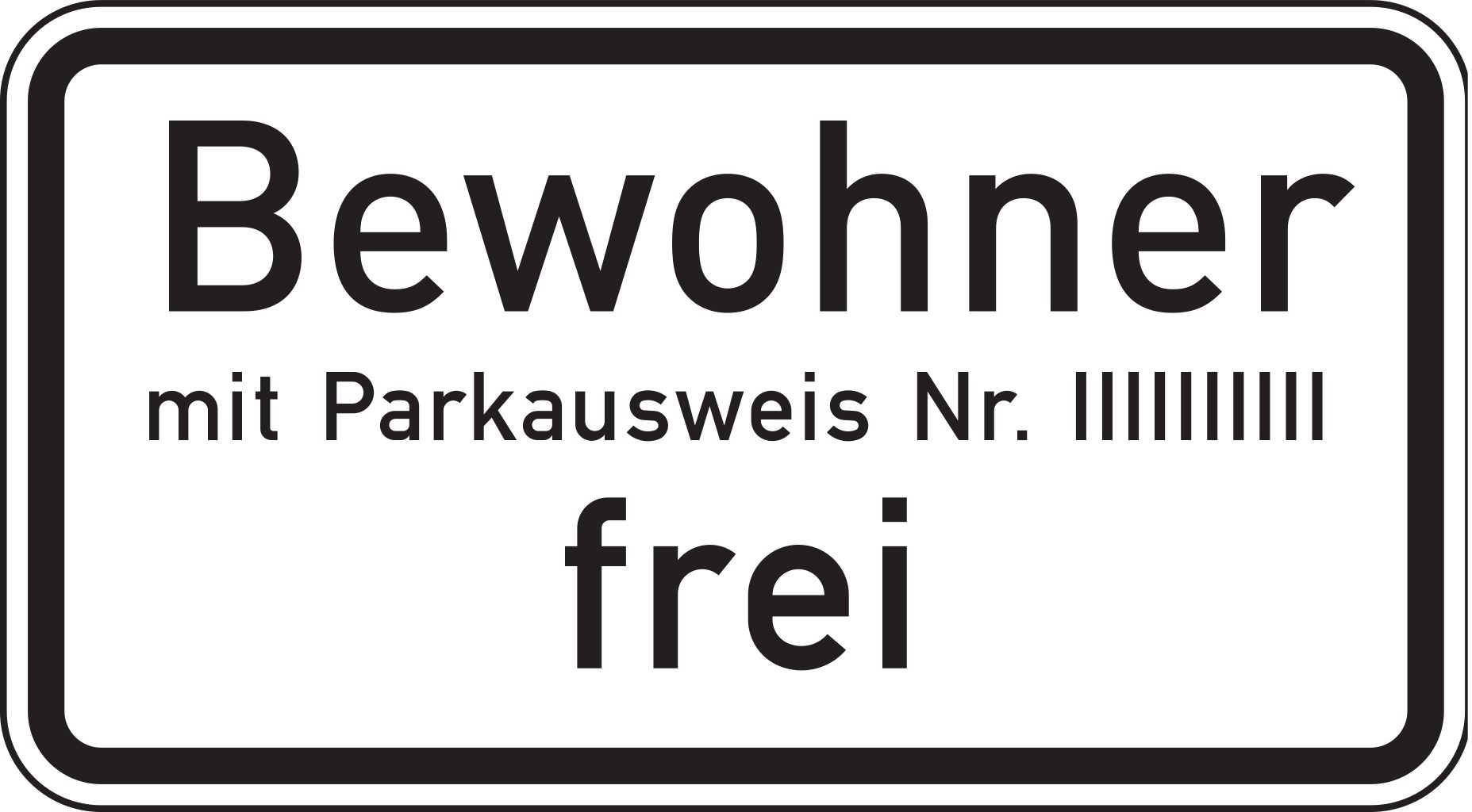 Verkehrsschild Bew. mit Parkausweis Nr. … frei 231x420 2mm RA1