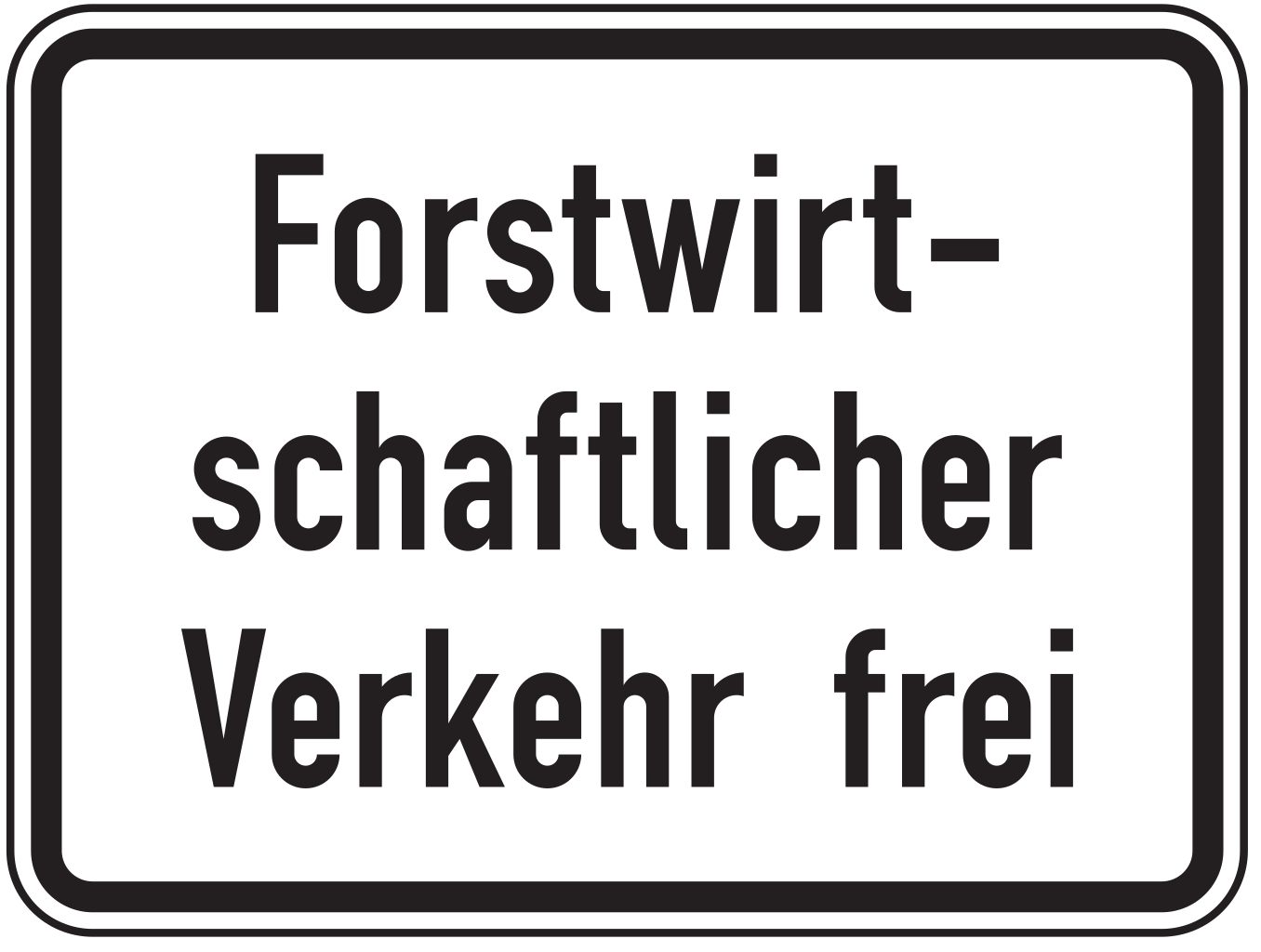 Verkehrsschild Forstwirtschaftlicher Verkehr frei 315x420 2mm RA1