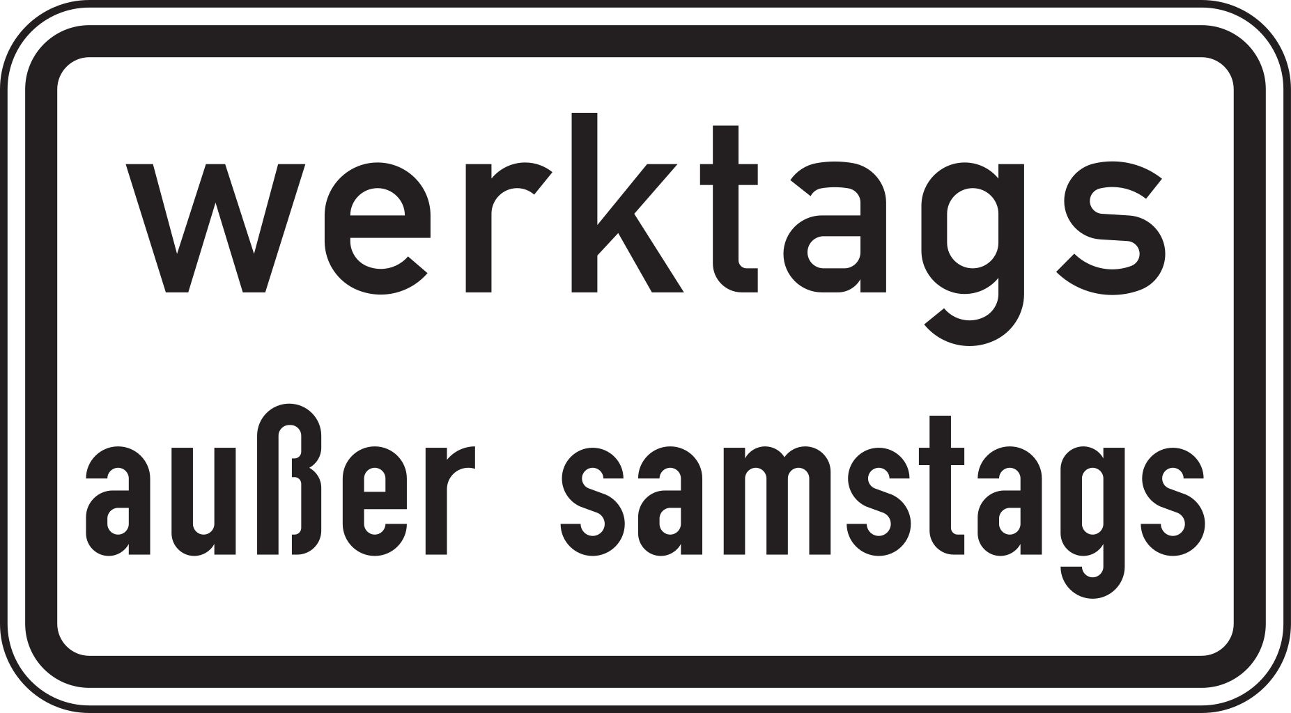 Verkehrsschild 1042-38 Werktags außer samstags