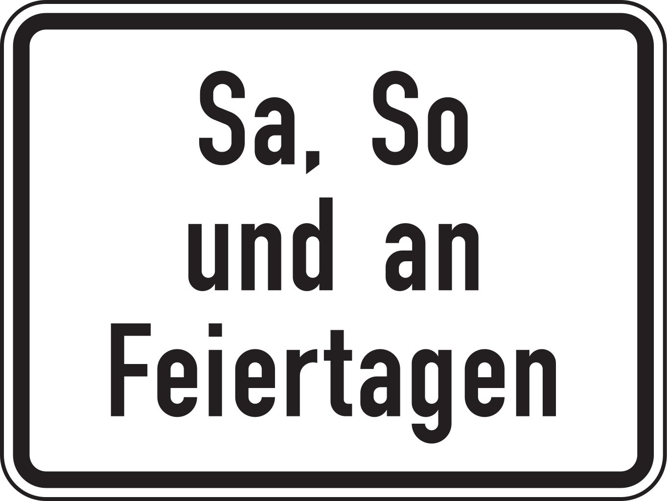 Verkehrsschild 1042-52 Sa, So und an Feiertagen