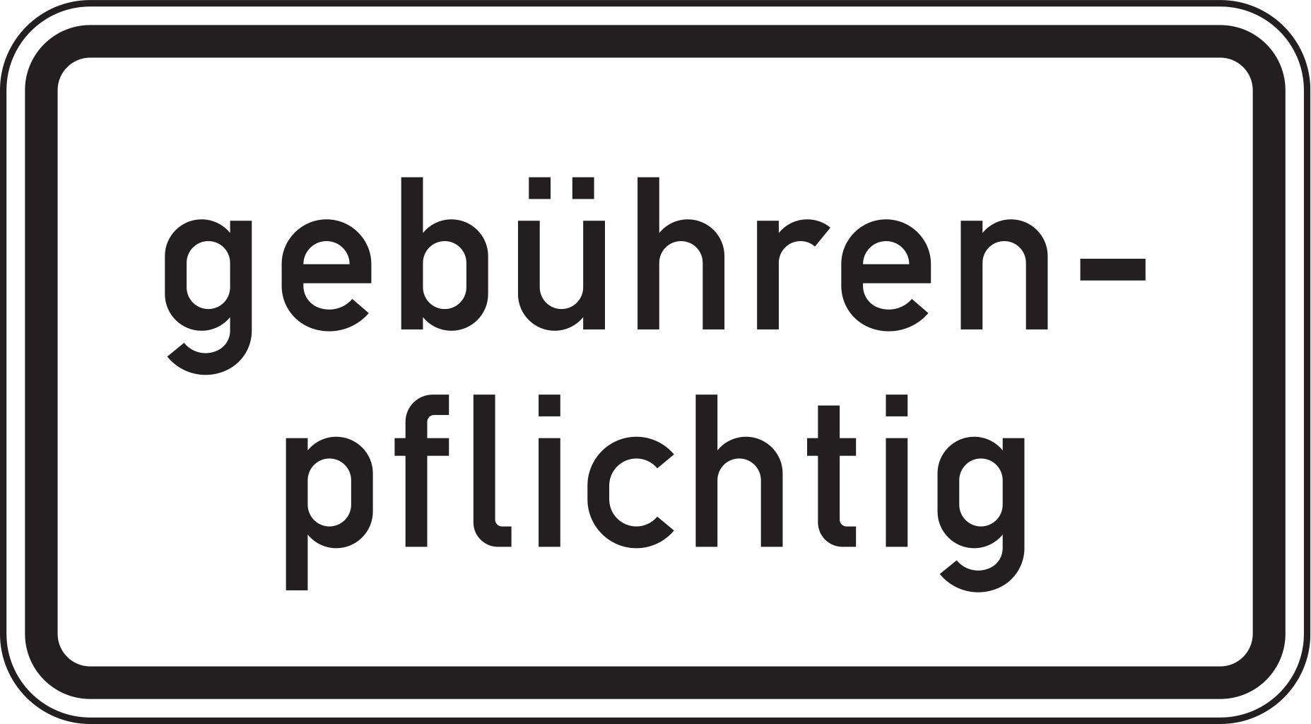 Verkehrsschild gebührenpflichtig 231x420 2mm RA 1