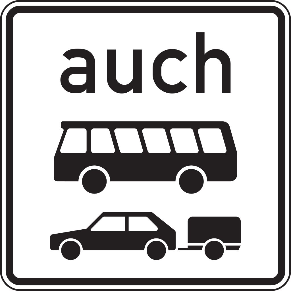 Verkehrsschild auch Busse und Pkw mit Anhängern 750x750 2mm RA1