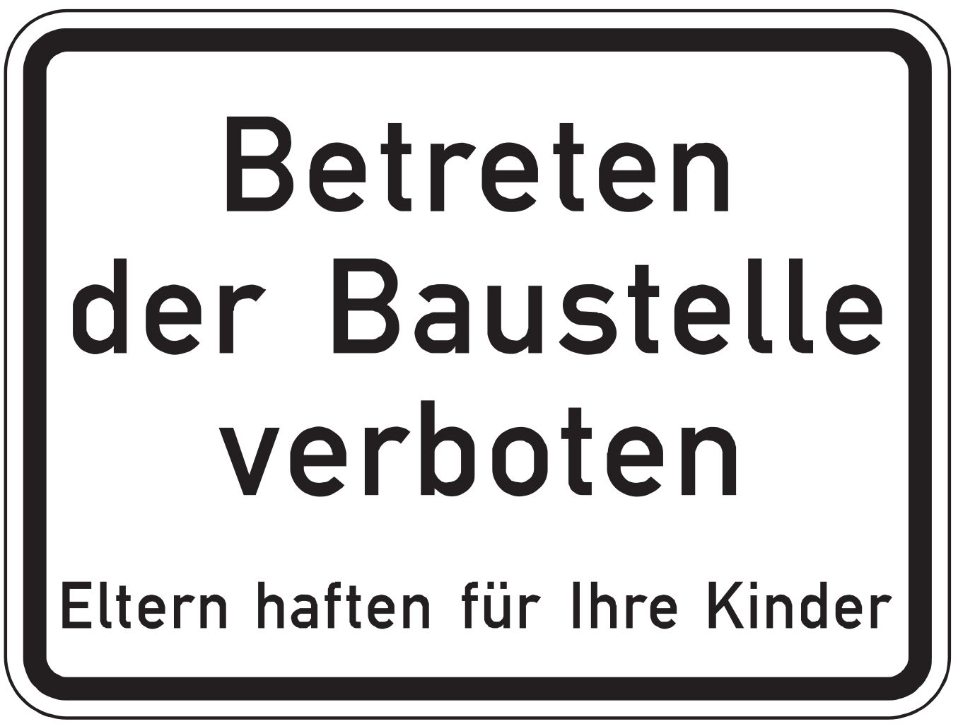 VZ 2161 Betreten der Baustelle verboten