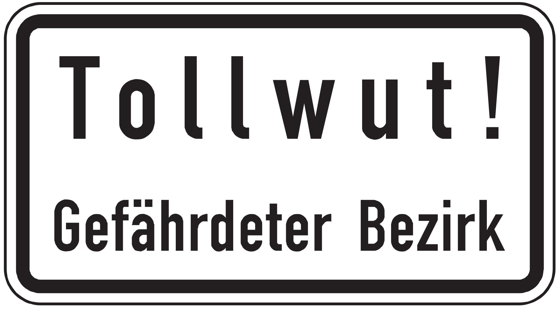 Verkehrsschild Tollwut! Gefährdeter Bezirk 231x420 2mm RA1