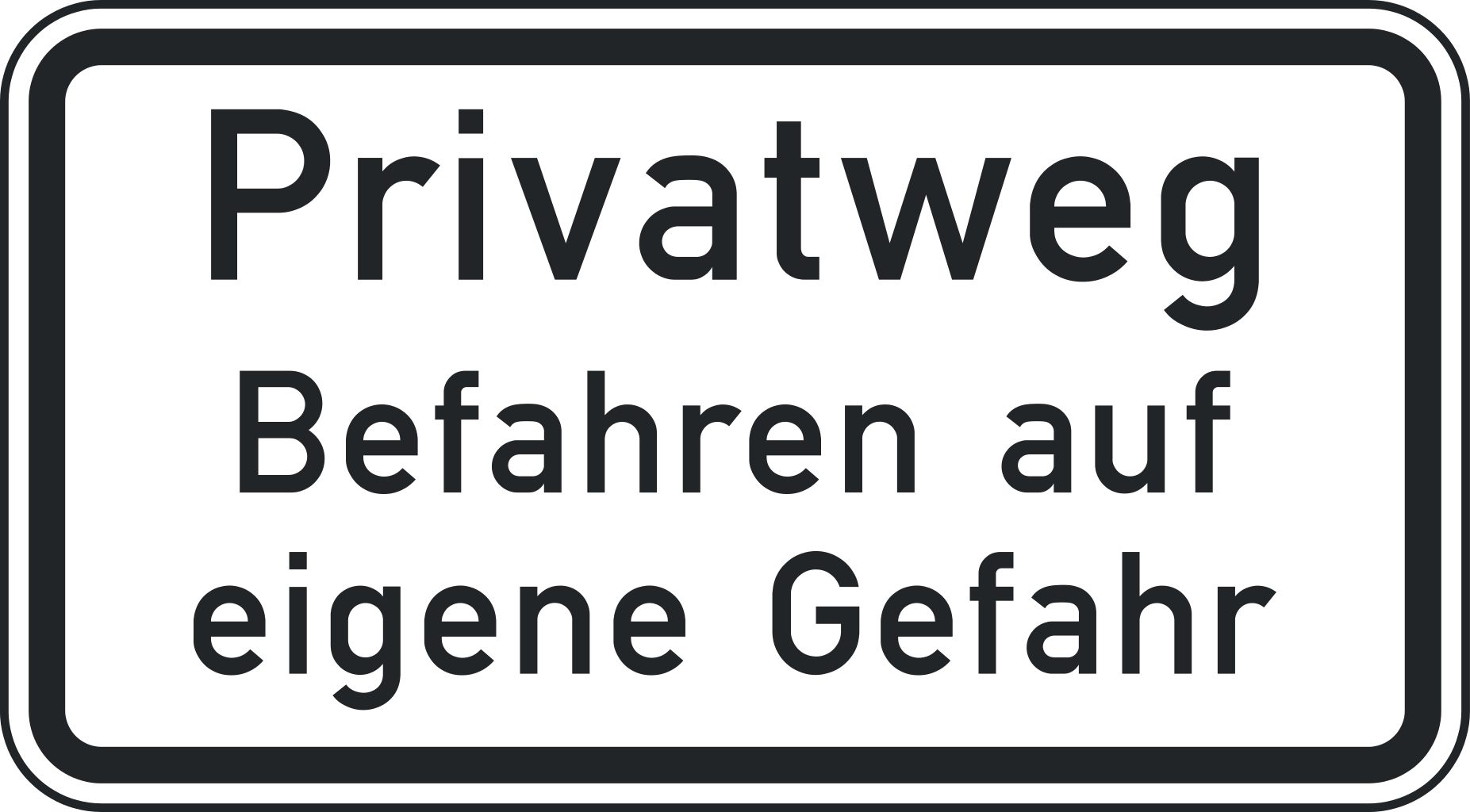 Verkehrsschild Privatweg Befahren auf eigene ... 231x420 2mm RA1