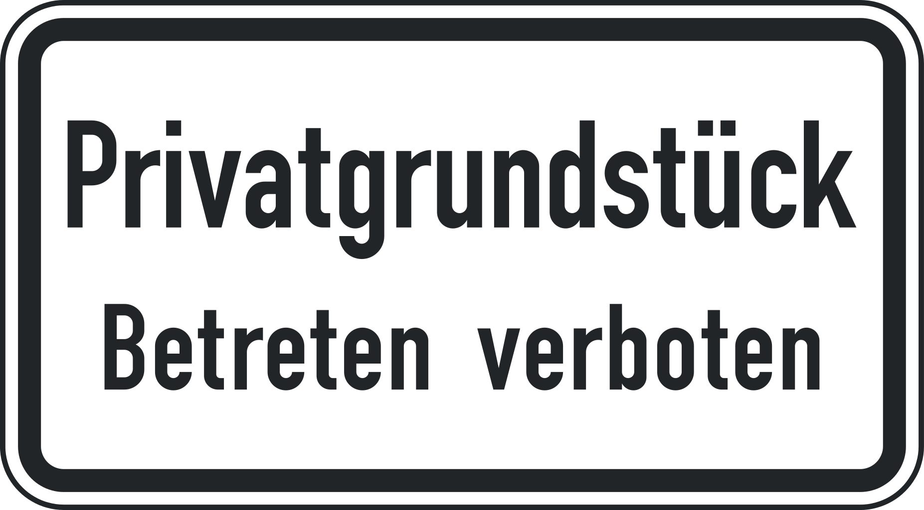 Verkehrsschild Privatgrundstück Betreten ... 231x420 2mm RA1