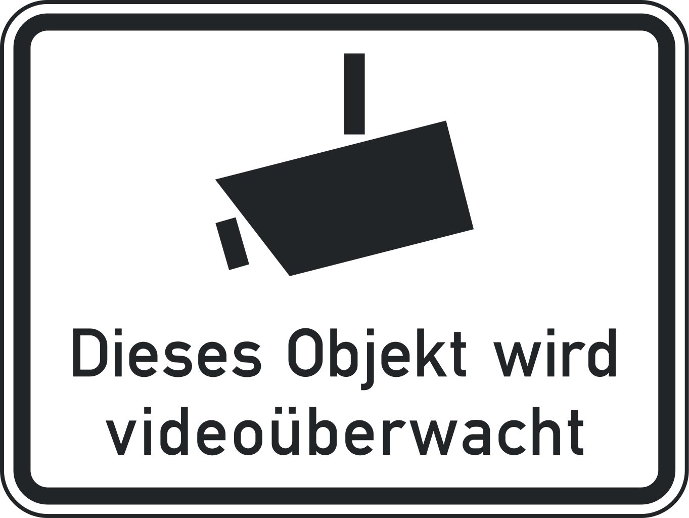 Verkehrsschild Dieses Objekt ... videoüberwacht 315x420 2mm RA1